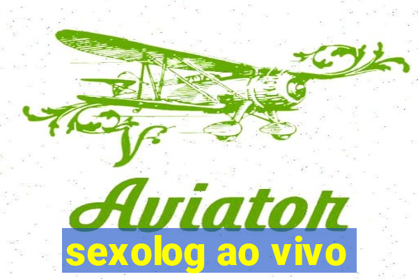 sexolog ao vivo